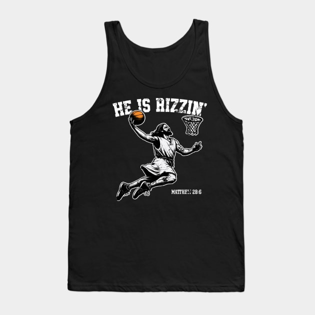 He is Rizzin' Jesus Basketball Tank Top by Emma